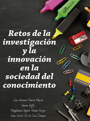 cover image of Retos de la investigación y la innovación en la sociedad del conocimiento.